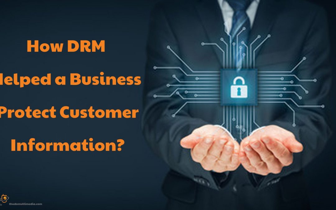How DRM protects Information